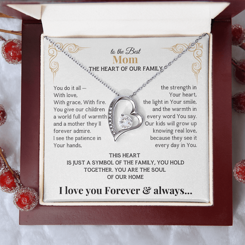 To the Best Mom - The Heart of Our Family-I love you Forever & always Necklace
