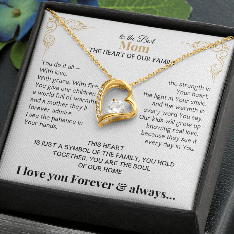 To the Best Mom - The Heart of Our Family-I love you Forever & always Necklace